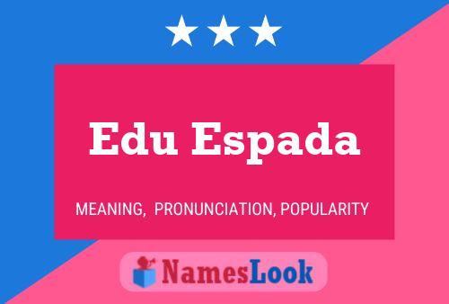 Edu Espada 名字海报