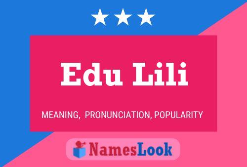 Edu Lili 名字海报