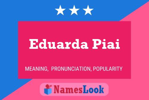 Eduarda Piai 名字海报