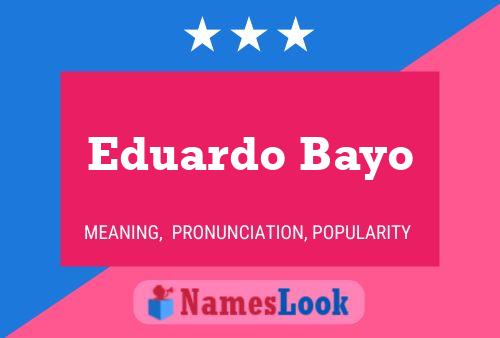 Eduardo Bayo 名字海报