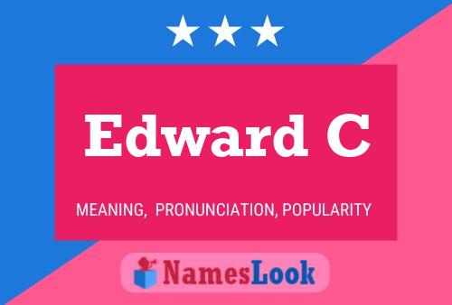 Edward C 名字海报