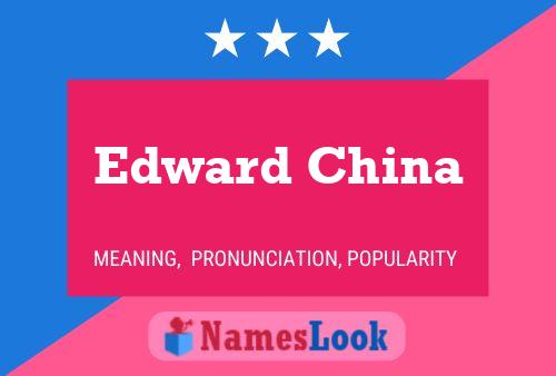 Edward China 名字海报