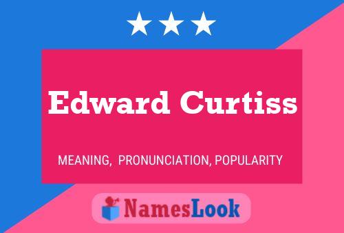 Edward Curtiss 名字海报