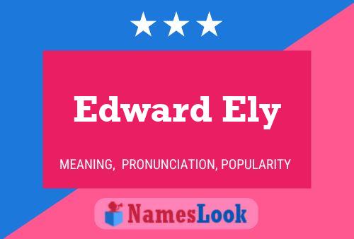 Edward Ely 名字海报