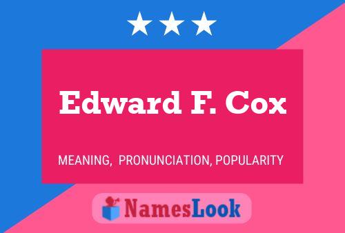 Edward F. Cox 名字海报