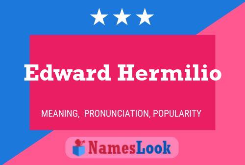 Edward Hermilio 名字海报