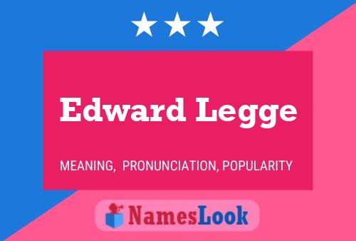 Edward Legge 名字海报