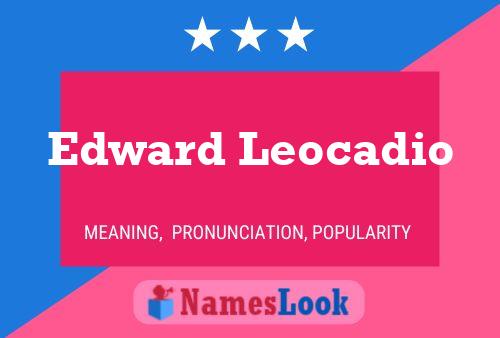 Edward Leocadio 名字海报