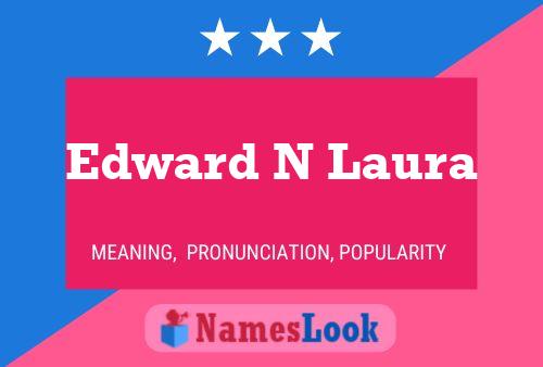 Edward N Laura 名字海报