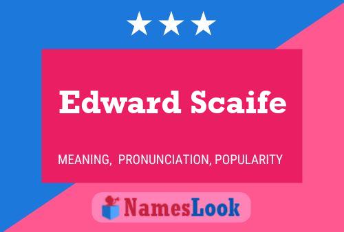 Edward Scaife 名字海报