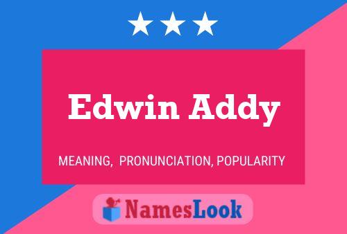 Edwin Addy 名字海报