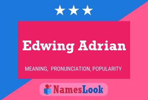 Edwing Adrian 名字海报