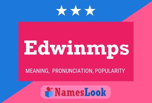 Edwinmps 名字海报