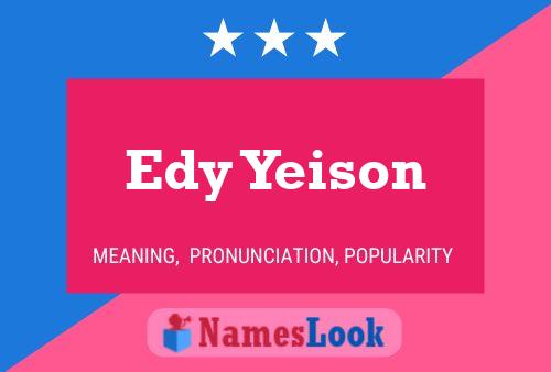 Edy Yeison 名字海报