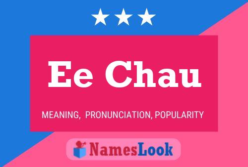 Ee Chau 名字海报