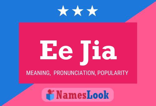 Ee Jia 名字海报