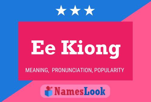 Ee Kiong 名字海报