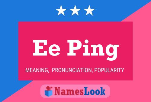 Ee Ping 名字海报