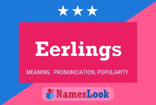 Eerlings 名字海报