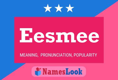 Eesmee 名字海报