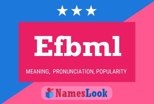 Efbml 名字海报