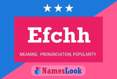 Efchh 名字海报