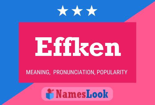 Effken 名字海报