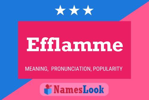 Efflamme 名字海报