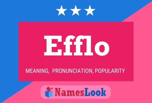 Efflo 名字海报