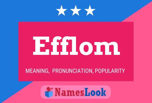 Efflom 名字海报