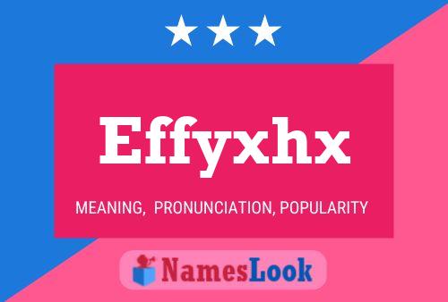 Effyxhx 名字海报