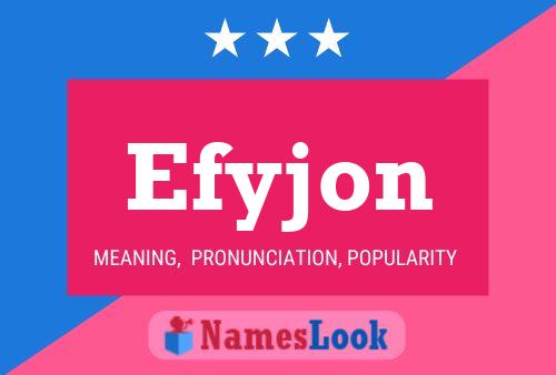 Efyjon 名字海报