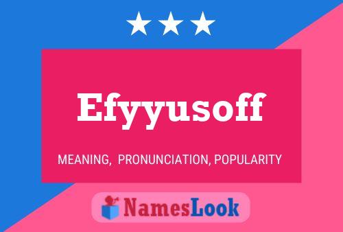 Efyyusoff 名字海报