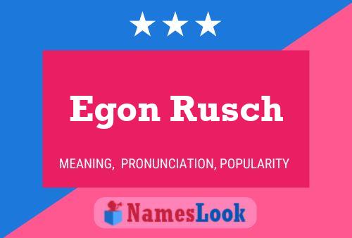 Egon Rusch 名字海报