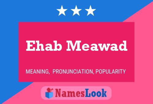 Ehab Meawad 名字海报