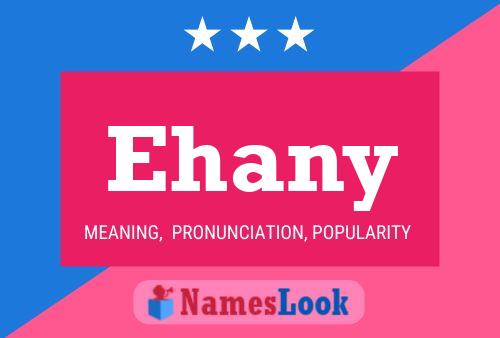 Ehany 名字海报