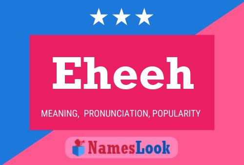 Eheeh 名字海报