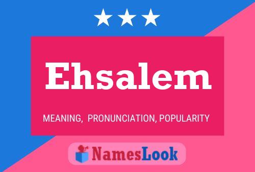 Ehsalem 名字海报