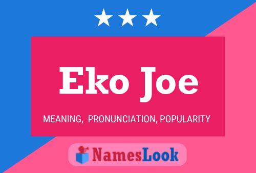 Eko Joe 名字海报