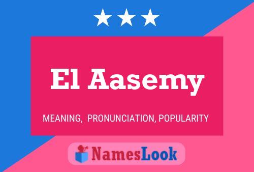 El Aasemy 名字海报