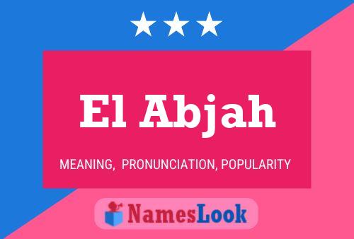 El Abjah 名字海报