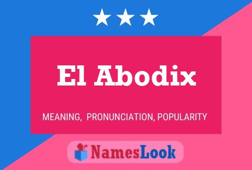 El Abodix 名字海报