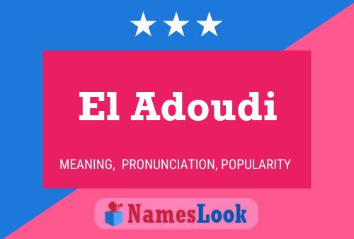 El Adoudi 名字海报