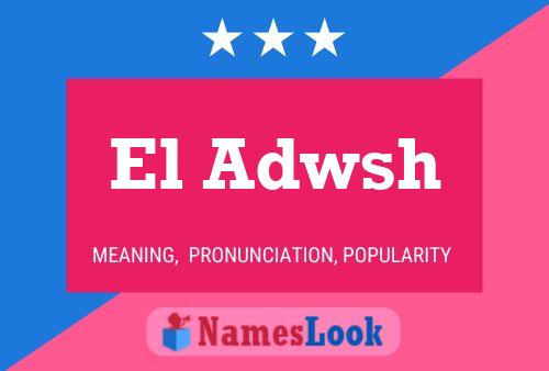 El Adwsh 名字海报