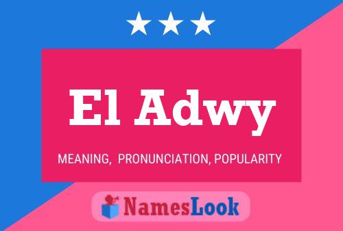 El Adwy 名字海报