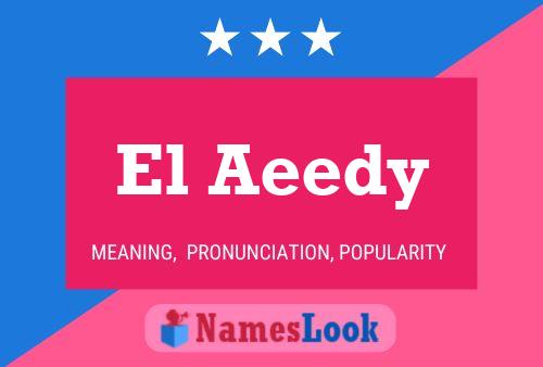 El Aeedy 名字海报