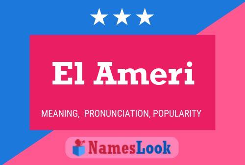 El Ameri 名字海报