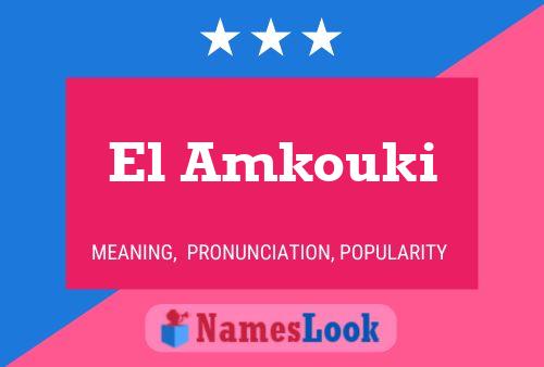 El Amkouki 名字海报