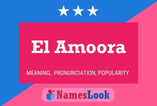 El Amoora 名字海报