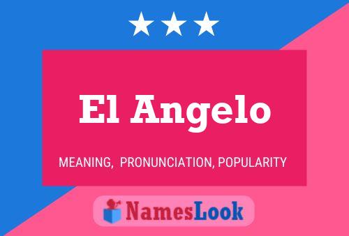 El Angelo 名字海报